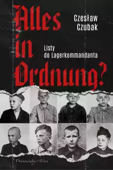 Alles in Ordnung Listy do Lagerkommandanta Książki Biograficzne