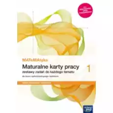 MATeMAtyka 1 Maturalne karty pracy dla liceum ogólnokształcącego i technikum Zakres podstawowy i rozszerzony Szkoły ponadpod Książki Podręczniki i lektury