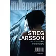 Millennium T3 Zamek z piasku który runął w4 Książki Kryminał sensacja thriller horror