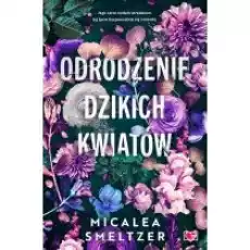 Odrodzenie dzikich kwiatów Wildflowers Tom 2 Książki Literatura obyczajowa