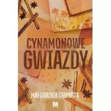 Cynamonowe gwiazdy Książki Literatura obyczajowa