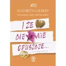 I że Cię nie opuszczę8230 Książki Literatura obyczajowa