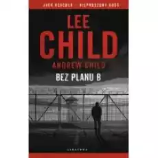 Jack Reacher Bez planu B Książki Kryminał sensacja thriller horror