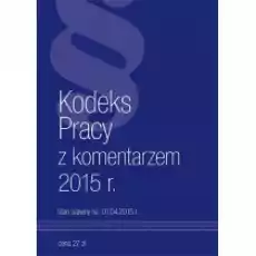 Kodeks Pracy z komentarzem Książki Prawo akty prawne