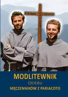 Modlitewnik czcicieli Męczenników z Pariacoto Książki Religia