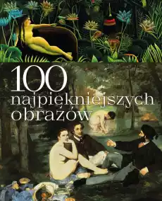 100 najpiękniejszych obrazów Książki Sztuka