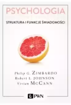 Struktura i funkcje świadomości Psychologia Kluczowe koncepcje Tom 3 Książki Podręczniki i lektury