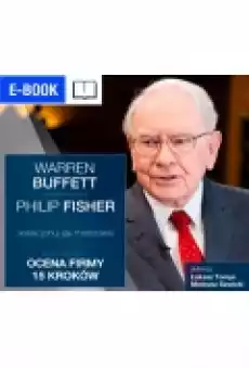 Warren Buffett i Philip Fisher Selekcjonuj jak mistrzowie Ocena firmy 15 kroków Książki Ebooki