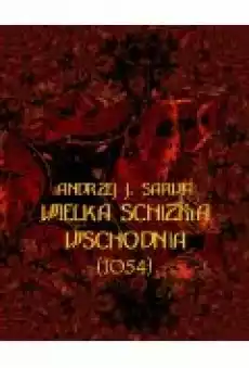 Wielka Schizma Wschodnia 1054 Książki Ebooki