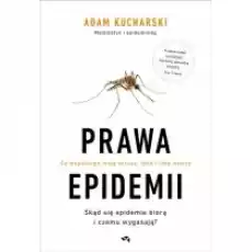 Prawa epidemii Skąd się epidemie biorą i czemu wygasają Książki