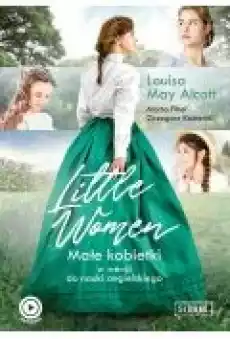 Little Women Małe Kobietki w wersji do nauki angielskiego Książki Ebooki