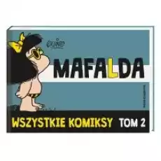 Mafalda Wszystkie komiksy Tom 2 Książki Komiksy