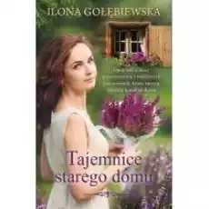 Tajemnice starego domu Stary dom Tom 2 Książki Literatura obyczajowa