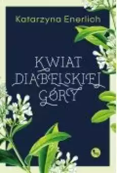 Kwiat Diabelskiej Góry Książki Literatura piękna