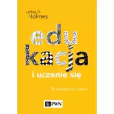 Edukacja i uczenie się 16 największych mitów Psychologia popularna Książki Podręczniki i lektury