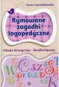 Rymowane zagadki log Głoski dźwięcznebezdźwięcz Książki Podręczniki i lektury