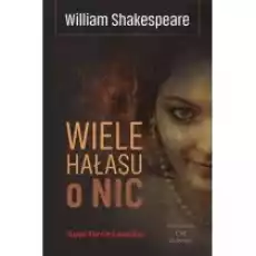 Wiele hałasu o nic Książki Literatura piękna