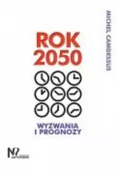 Rok 2050 Wyzwania i prognozy Książki Zdrowie medycyna