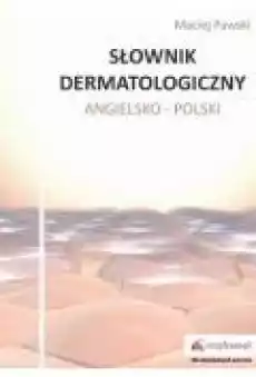 Słownik dermatologiczny angielskopolski Książki Ebooki