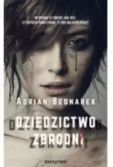 Dziedzictwo zbrodni Książki Ebooki