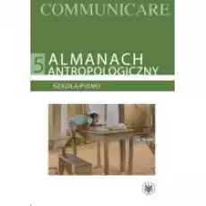 Almanach antropologiczny V SzkołaPismo Książki Nauki humanistyczne