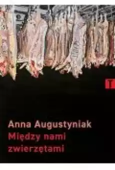 Między nami zwierzętami Książki PoezjaDramat