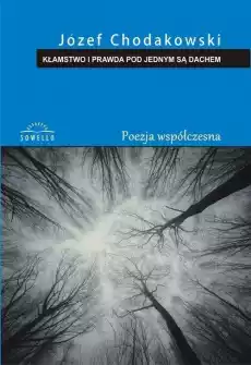 Kłamstwo i prawda pod jednym są dachem Książki PoezjaDramat