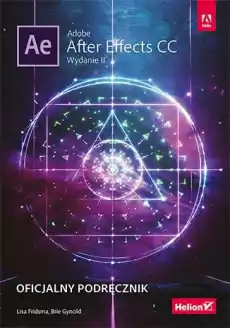 Adobe After effects cc oficjalny podręcznik wyd 2 Książki Informatyka