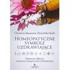 Homeopatyczne symbole uzdrawiające Książki Poradniki