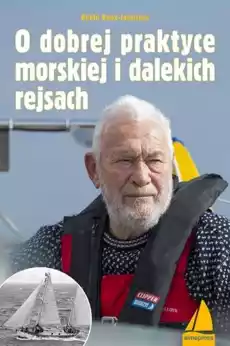 O dobrej praktyce morskiej i dalekich rejsach Książki Poradniki