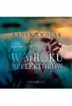 W mroku reflektorów Książki Ebooki