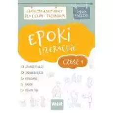 Epoki literackie Część 1 Graficzne karty pracy dla liceum i technikum Książki Podręczniki i lektury