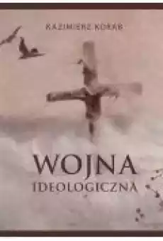 Wojna ideologiczna Książki Religia