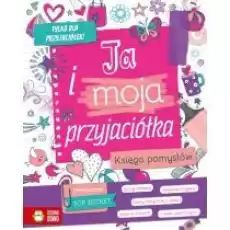 Ja i moja przyjaciółka Książki Dla dzieci