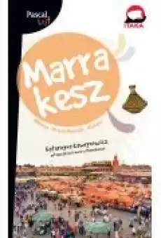 Marrakesz Pascal Lajt Książki Literatura podróżnicza