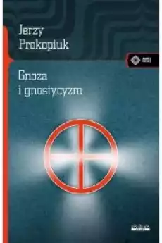 Gnoza i gnostycyzm Książki Religia