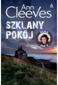 Szklany pokój Vera Stanhope Tom 5 Książki Kryminał sensacja thriller horror