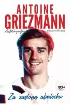 Antoine Griezmann Za zasłoną uśmiechu Książki Audiobooki