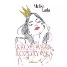 Królewska rozgrywka Książki Literatura obyczajowa