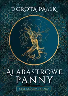 Alabastrowe panny królowe kharu Książki Fantastyka i fantasy