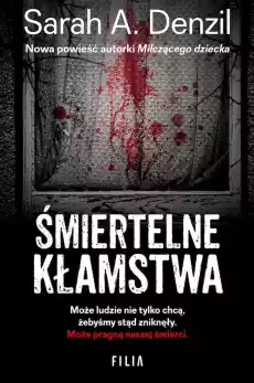 Śmiertelne kłamstwa wyd kieszonkowe Książki Kryminał sensacja thriller horror