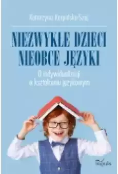 Niezwykłe dzieci nieobce języki Książki Ebooki