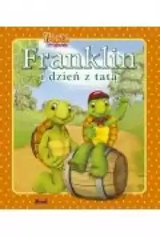 Franklin i dzień z tatą Książki Dla dzieci