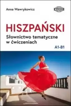 Hiszpański Słownictwo tematyczne w ćw A1B1 Książki Nauka jezyków