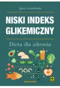 Niski indeks glikemiczny Dieta dla zdrowia Książki