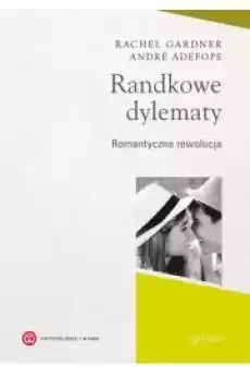 Randkowe dylematy Romantyczna rewolucja Książki Audiobooki