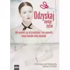 Odzyskaj swoje życie Książki Nauki humanistyczne