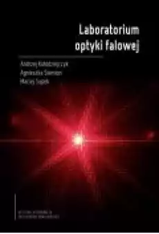 Laboratorium optyki falowej Książki Ebooki