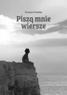 Piszą mnie wiersze Książki PoezjaDramat