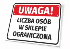 Naklejka Uwaga Liczba osób w sklepie ograniczona Biuro i firma Odzież obuwie i inne artykuły BHP Instrukcje i znaki BHP